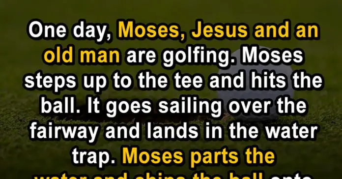 Moses-Jesus-And-Old-Man-Plays-Golf Moses Jesus And Old Man Plays Golf